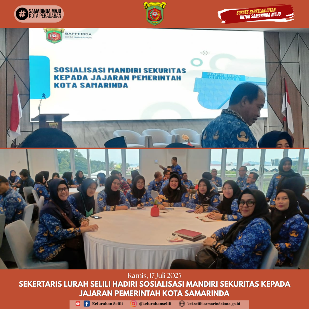 SEKERTARIS LURAH SELILI HADIRI SOSIALISASI MANDIRI SEKURITAS KEPADA JAJARAN PEMERINTAH KOTA SAMARINDA (17/07/2025)