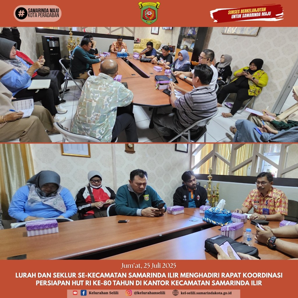 Lurah dan Seklur menghadiri Rapat Koordinasi Persiapan HUT RI ke-80 Tahun di kantor Kecamatan Samarinda Ilir. (25/07/2025)