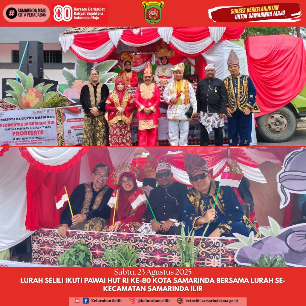 Lurah Selili Ikuti Pawai HUT RI ke-80 Kota Samarinda Bersama Lurah se-Kecamatan Samarinda Ilir (23/08/2025)