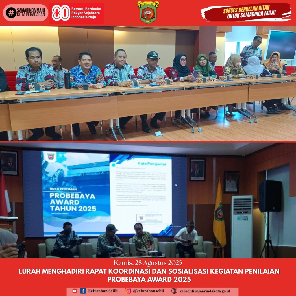 Lurah Selili Hadiri Rapat Koordinasi dan Sosialisasi Penilaian Probebaya Award 2025 (28/08/2025)