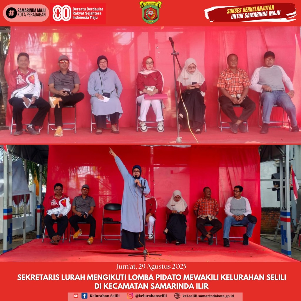 Sekretaris Lurah Selili Ikuti Lomba Pidato Tingkat Kecamatan Samarinda Ilir (29/08/2025)