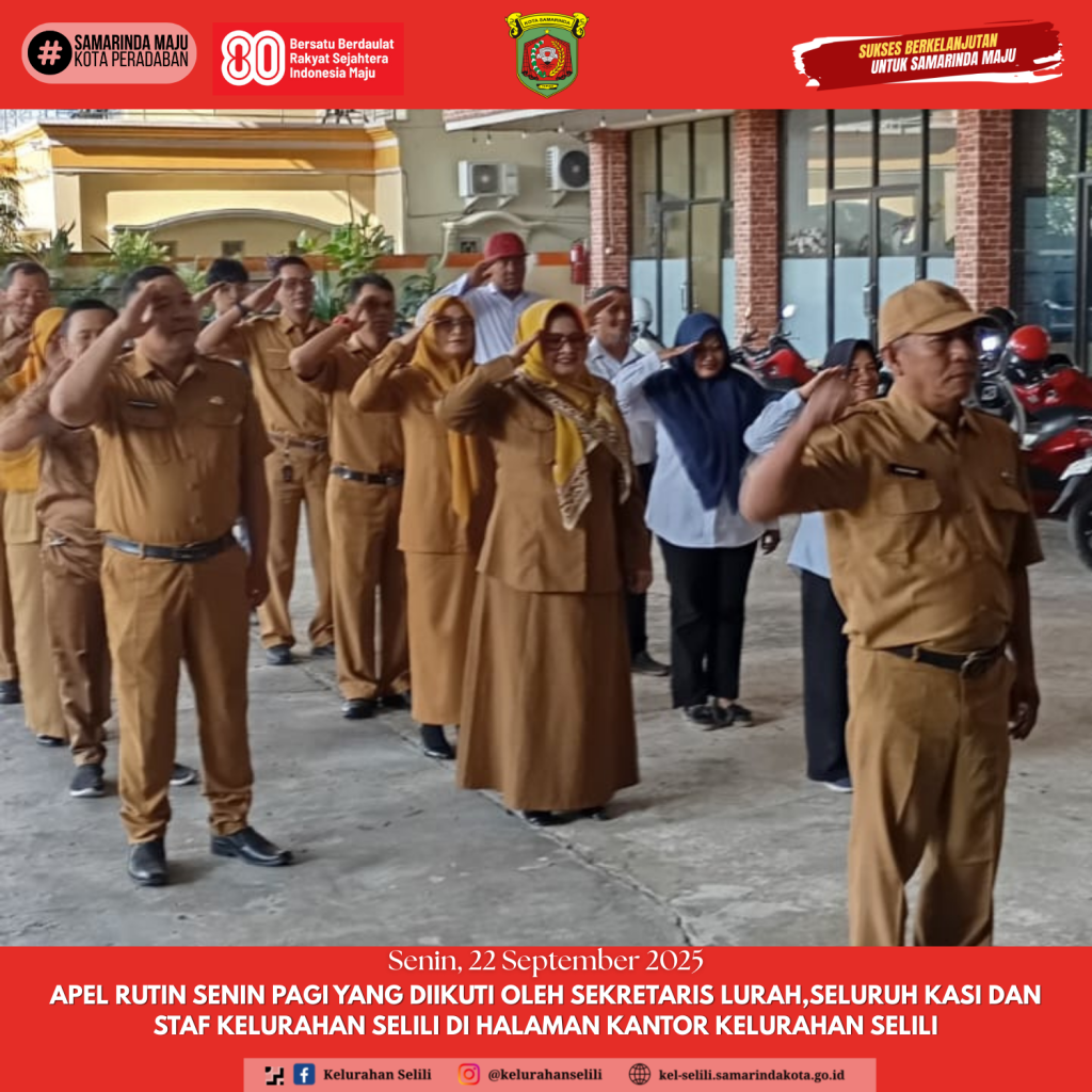 APEL Rutin SENIN Pagi YANG DIIKUTI OLEH SEKRETARIS LURAH,SELURUH KASI DAN STAF KELURAHAN SELILI DI HALAMAN KANTOR KELURAHAN SELILI (22/09/2025)