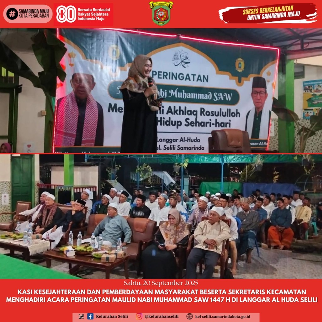 Kasi Kesra Selili dan Sekcam Samarinda Ilir Hadiri Peringatan Maulid Nabi Muhammad SAW 1447 H di Langgar Al-Huda Selili (20/09/2025)