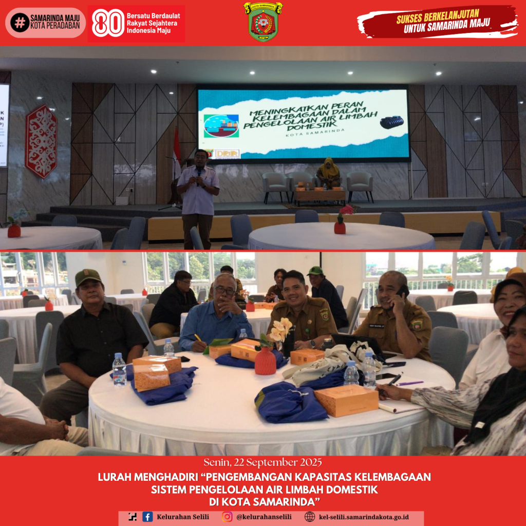 Lurah Menghadiri “Pengembangan Kapasitas Kelembagaan Sistem Pengelolaan Air Limbah Domestik di Kota Samarinda” (22/09/2025)