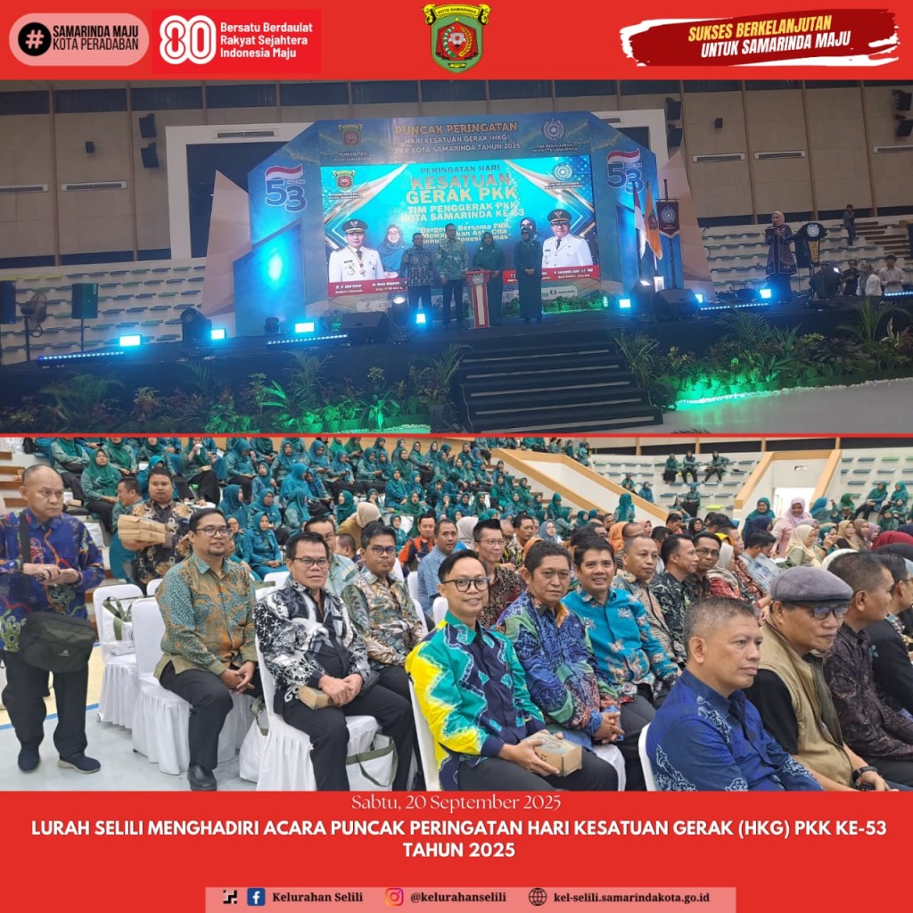 Lurah Selili Hadiri Puncak Peringatan HKG PKK ke-53 Tahun 2025 (20/09/2025)