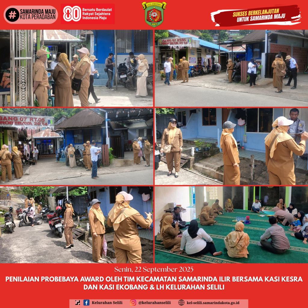 Penilaian probebaya Award oleh tim kecamatan Samarinda ilir bersama kasi kesra dan kasi ekobang & LH kelurahan selili (22/09/2025)