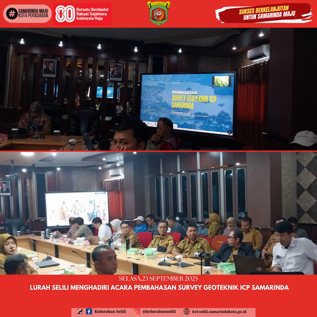 LURAH SELILI MENGHADIRI ACARA PEMBAHASAN SURVEY GEOTEKNIK ICP SAMARINDA (23/09/2025)