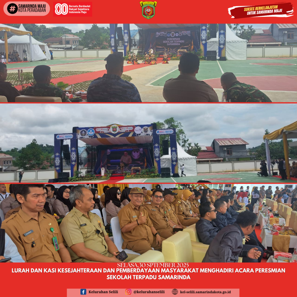 LURAH DAN KASI KESEJAHTERAAN DAN PEMBERDAYAAN MASYARAKAT MENGHADIRI ACARA PERESMIAN SEKOLAH TERPADU SAMARINDA (30/09/2025)