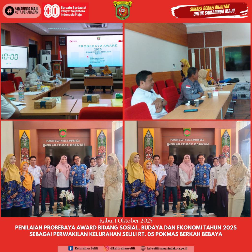 Penilaian probebaya award bidang sosial, budaya dan ekonomi tahun 2025 Sebagai perwakilan Kelurahan selili RT. 05 Pokmas Berkah Bebaya (01/10/2025)