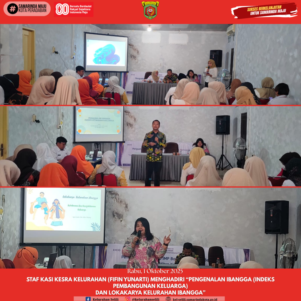 Staf kasi kesra kelurahan (Fifin Yunarti) menghadiri “Pengenalan ibangga (Indeks Pembangunan keluarga) dan Lokakarya kelurahan iBangga” (01/10/2025)