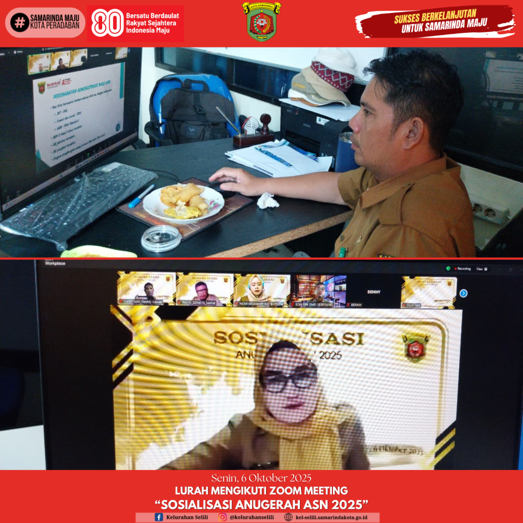 Lurah Selili (Deddy Irawan,SE.,MM.) mengikuti Zoom Meeting tentang Sosialisasi Anugerah ASN 2025 (06/10/2025)