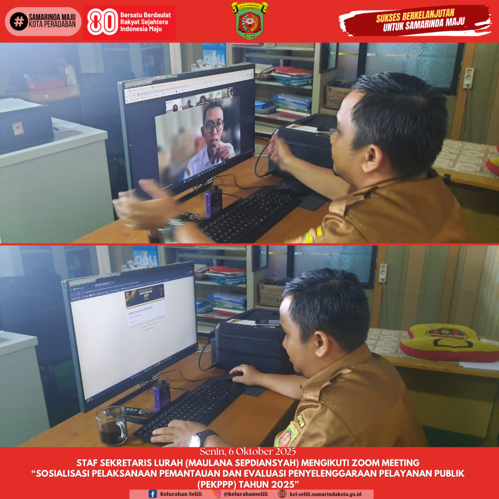 Staf Sekretaris Lurah (Maulana Sepdiansyah) mengikuti Zoom Meeting “Sosialisasi Pelaksanaan Pemantauan dan Evaluasi Penyelenggaraan Pelayanan Publik (PEKPPP) Tahun 2025” (06/10/2025)