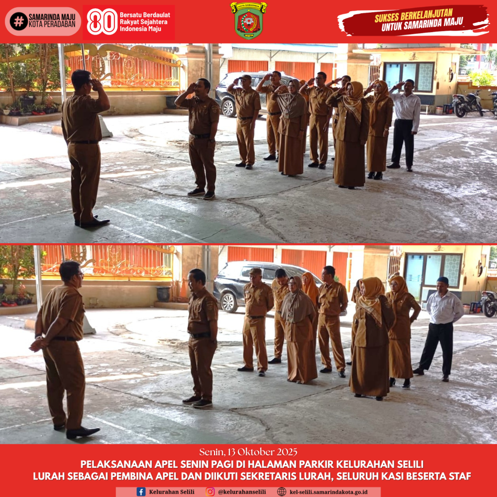 Pelaksanaan Apel Senin Pagi di Halaman Parkir Kelurahan Selili Lurah sebagai Pembina Apel dan diikuti Sekretaris Lurah, Seluruh Kasi beserta Staf (13/10/2025)