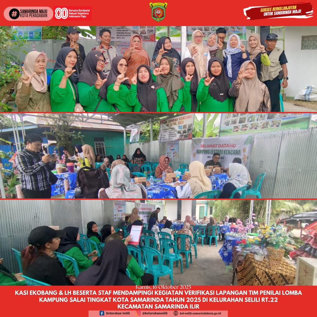 Kasi ekobang & lh beserta staf mendampingi kegiatan Verifikasi lapangan Tim Penilai Lomba Kampung Salai Tingkat Kota Samarinda Tahun 2025 di kelurahan Selili RT.22 Kecamatan Samarinda Ilir (16/10/2025)