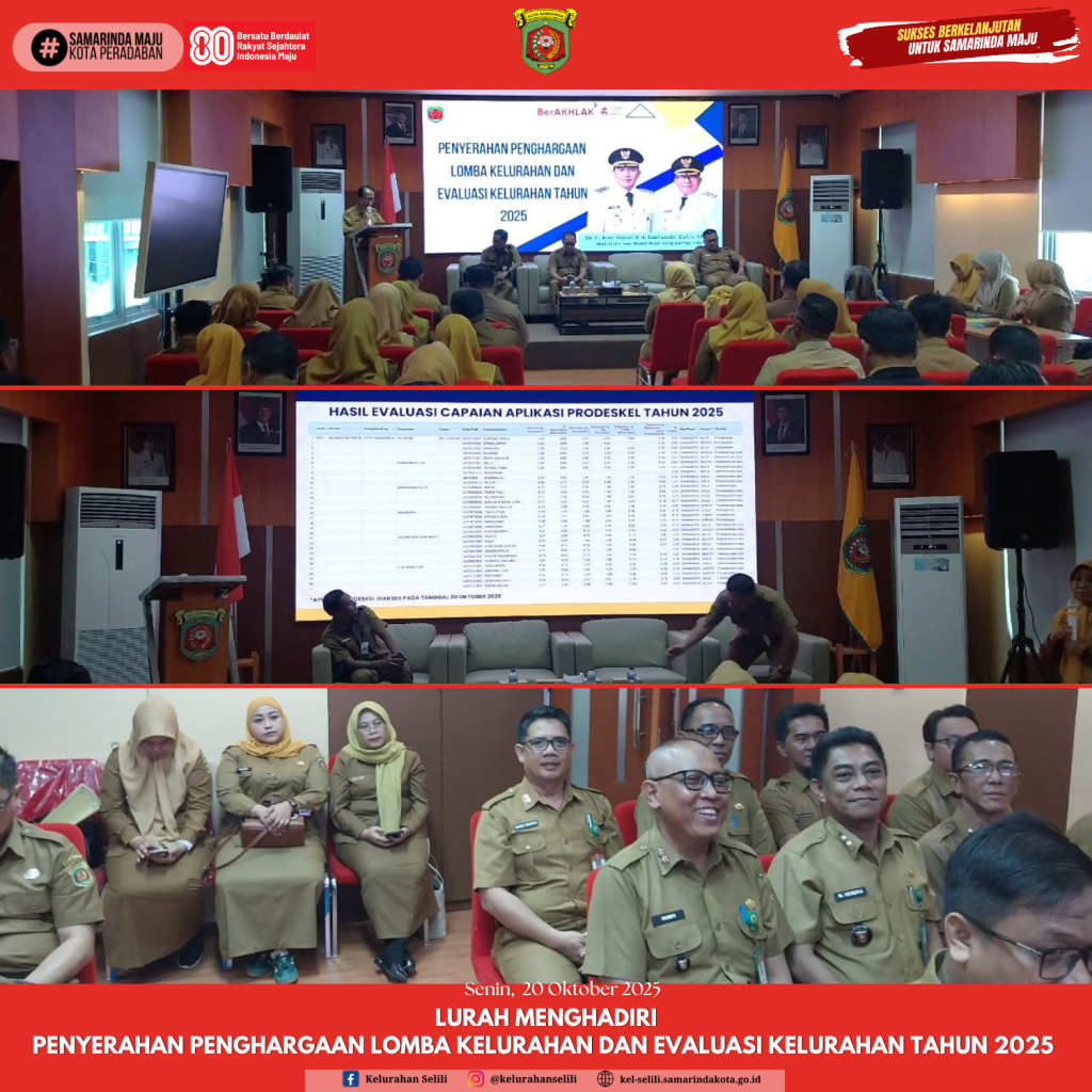 Lurah Selili Menghadiri Acara Penyerahan Penghargaan Lomba Kelurahan dan Evaluasi Kelurahan Tahun 2025 (20/10/2025)