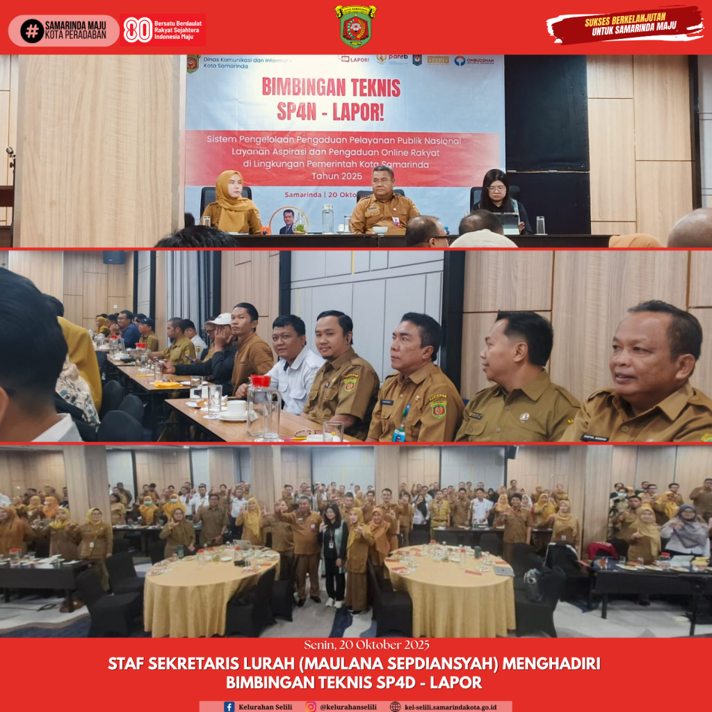Staf Sekretaris Lurah (Maulana Sepdiansyah) Menhadiri Acara Bimbingan Teknis SP4N - LAPOR (20/10/2025)