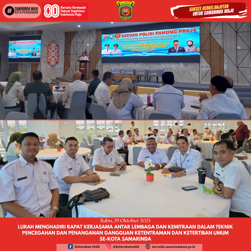 Lurah menghadiri Rapat Kerjasama antar Lembaga dan Kemitraan dalam Teknik Pencegahan dan Penanganan Gangguan Ketentraman dan Ketertiban Umum se-Kota samarinda (29/10/2025)