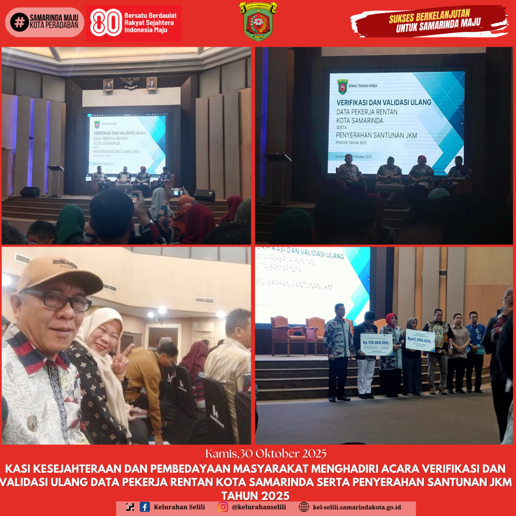 Kasi kesejahteraan dan pembedayaan masyarakat menghadiri acara verifikasi dan validasi ulang data pekerja rentan kota samarinda serta penyerahan santunan JKM tahun 2025 (30/10/2025)