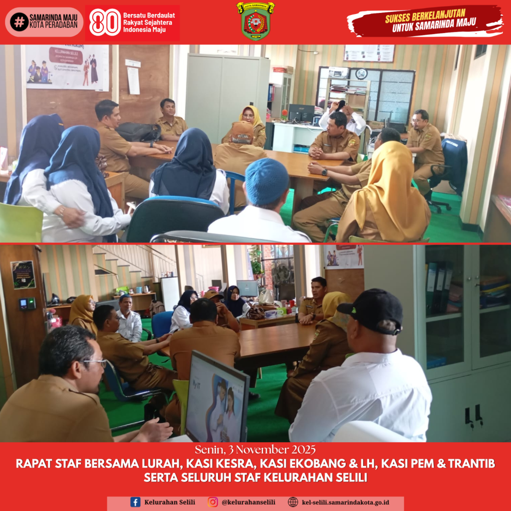 Rapat Staf bersama Lurah, Kasi Kesra, Kasi Ekobang & LH, KAsi Pem & Trantib serta seluruh Staf Kelurahan Selili (03/11/2025)