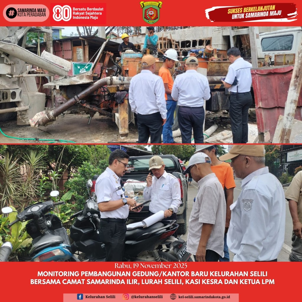 Monitoring Pembangunan Gedung/Kantor Baru Kelurahan Selili (21/11/25)