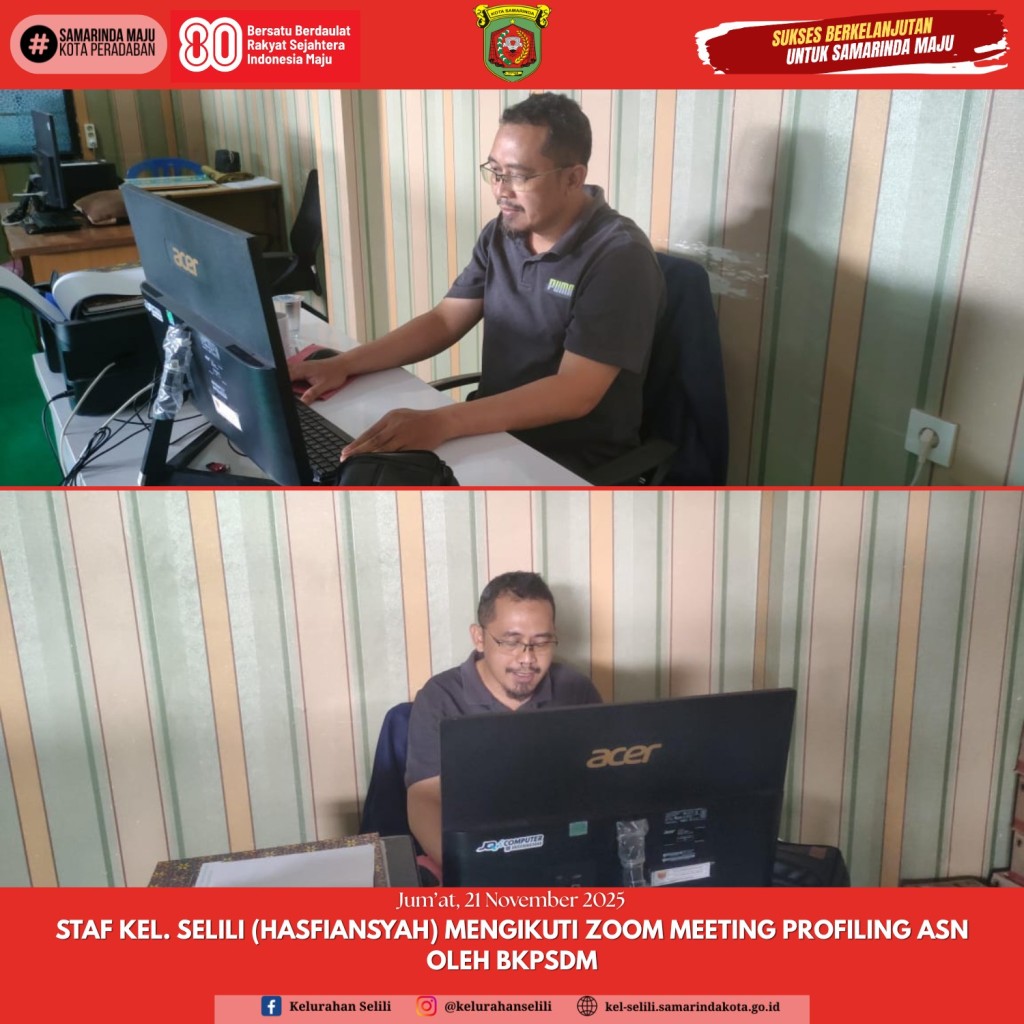 STAF KELURAHAN SELILI MENGIKUTI ZOOM MEETING PROFILING ASN BKPSDM KOTA SAMARINDA (21/11/25)