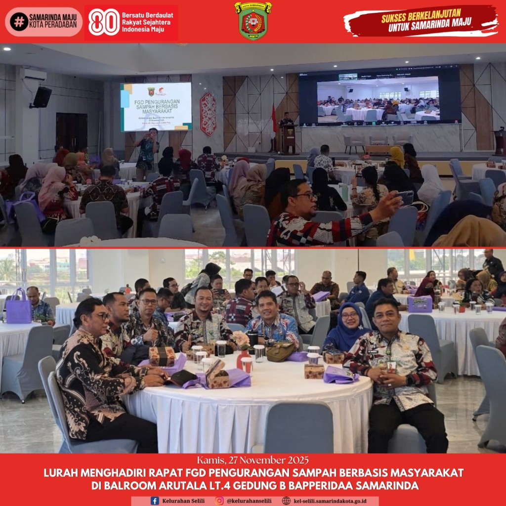 Lurah Selili Hadiri Rapat FGD Pengurangan Sampah Berbasis Masyarakat di Ballroom Arutala, Bapperida Samarinda
