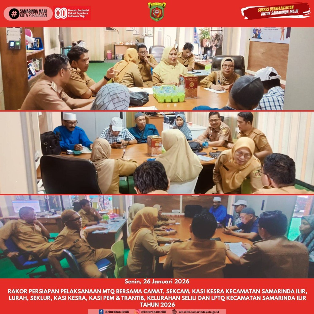Rakor Persiapan pelaksanaan MTQ bersama Camat, Sekcam, Kasi Kesra Kecamatan Samarinda Ilir, Lurah, Seklur, Kasi kesra, Kasi pem & Trantib, Kelurahan Selili dan LPTQ Kecamatan Samarinda Ilir Tahun 2026 (26/01/26)