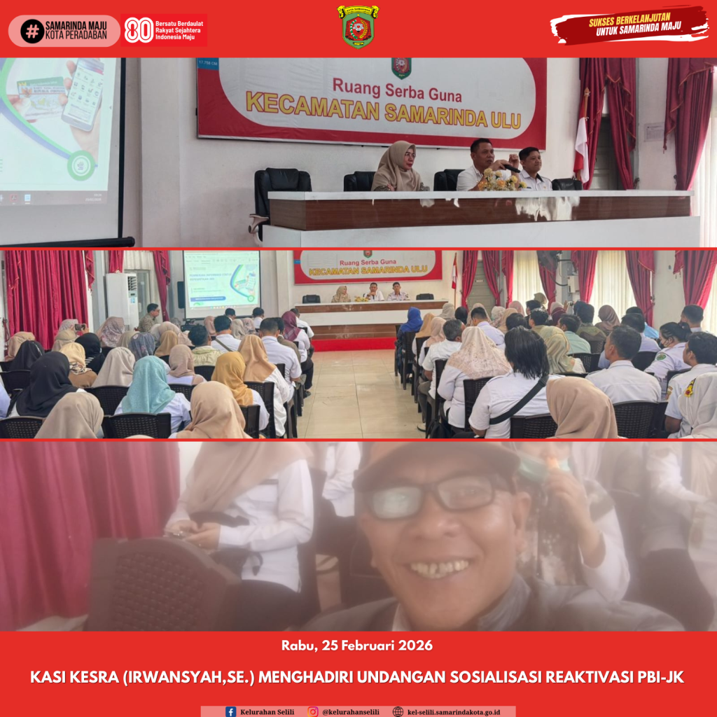 Kasi Kesra (Irwansyah,SE.) Menghadiri Undangan Sosialisasi Reaktivasi PBI-JK di Ruang Rapat Kecamatan Samarinda Ulu (25/02/2026)