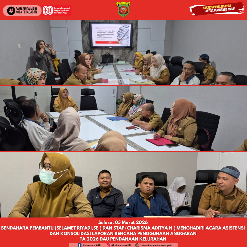 Bendahara Pembantu (Selamet Riyadi,SE.) dan Staf (Charisma Aditya N.) Menghadiri Acara Asistensi dan Konsolidasi Laporan Rencana Penggunaan Anggaran TA 2026 DAU Pendanaan Kelurahan (03/03/2026)
