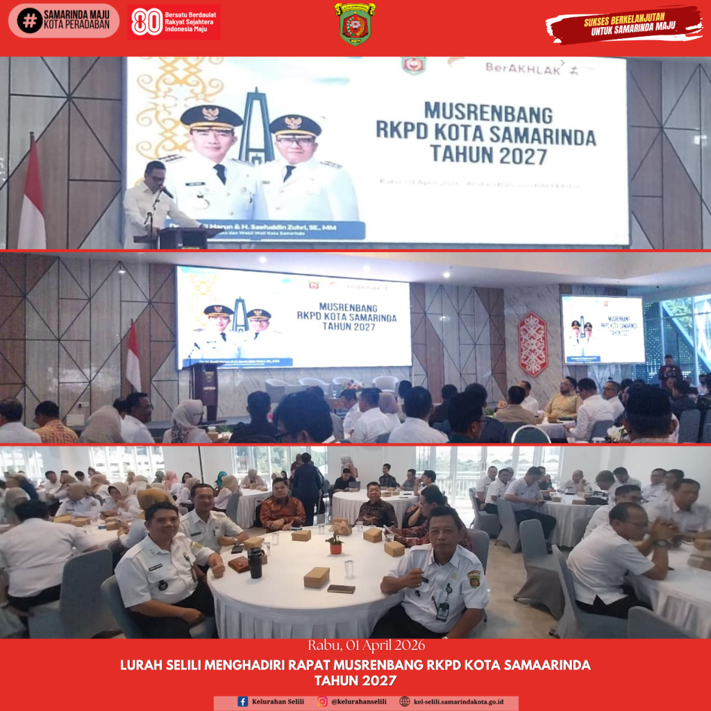 Lurah Selili Menghadiri Rapat Musrenbang RKPD Kota Samaarinda Tahun 2027 (01/04/2026)