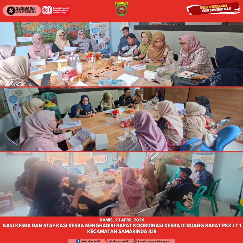 KASI KESRA DAN STAF KASI KESRA MENGHADIRI RAPAT KOORDINASI KESRA DI RUANG RAPAT PKK LT 1 KECAMATAN SAMARINDA ILIR (23/04/2026)