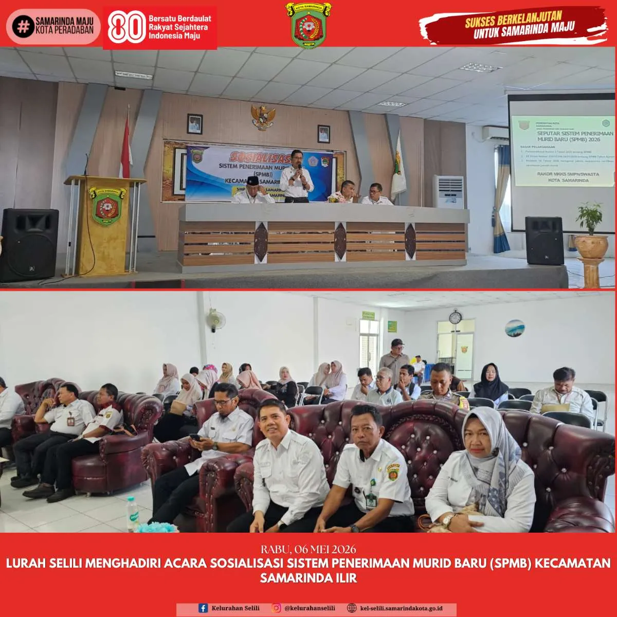 LURAH SELILI MENGHADIRI ACARA SOSIALISASI SISTEM PENERIMAAN MURID BARU (SPMB) KECAMATAN SAMARINDA ILIR (06/05/2026)