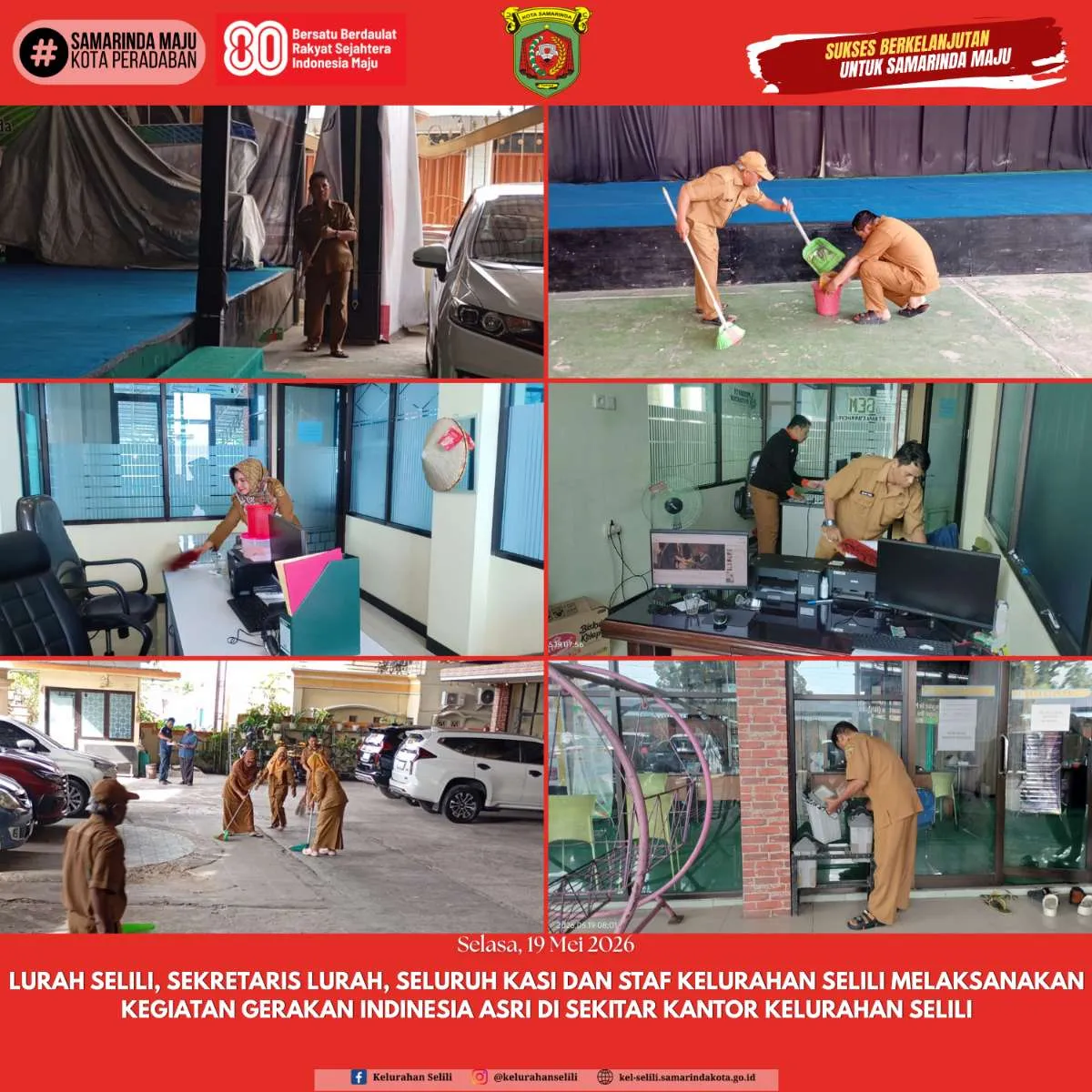LURAH SELILI, SEKRETARIS LURAH, SELURUH KASI DAN STAF KELURAHAN SELILI MELAKSANAKAN KEGIATAN GERAKAN INDONESIA ASRI DI SEKITAR KANTOR KELURAHAN SELILI (19/05/2026)
