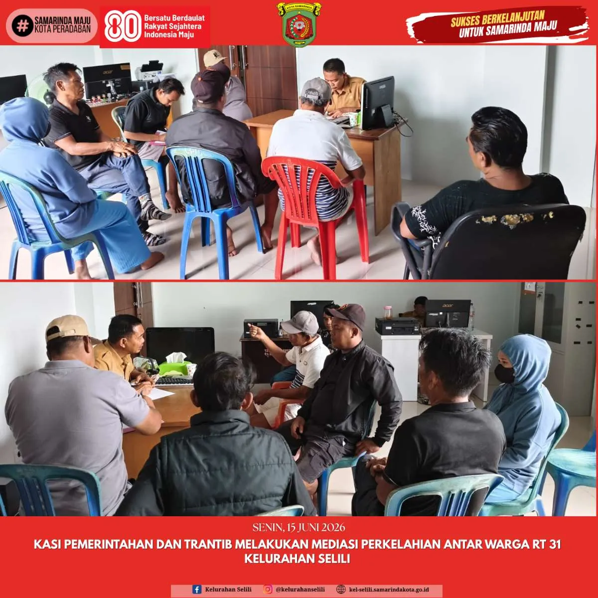KASI PEMERINTAHAN DAN TRANTIB MELAKUKAN MEDIASI PERKELAHIAN ANTAR WARGA RT 31 KELURAHAN SELILI (15/06/2026)