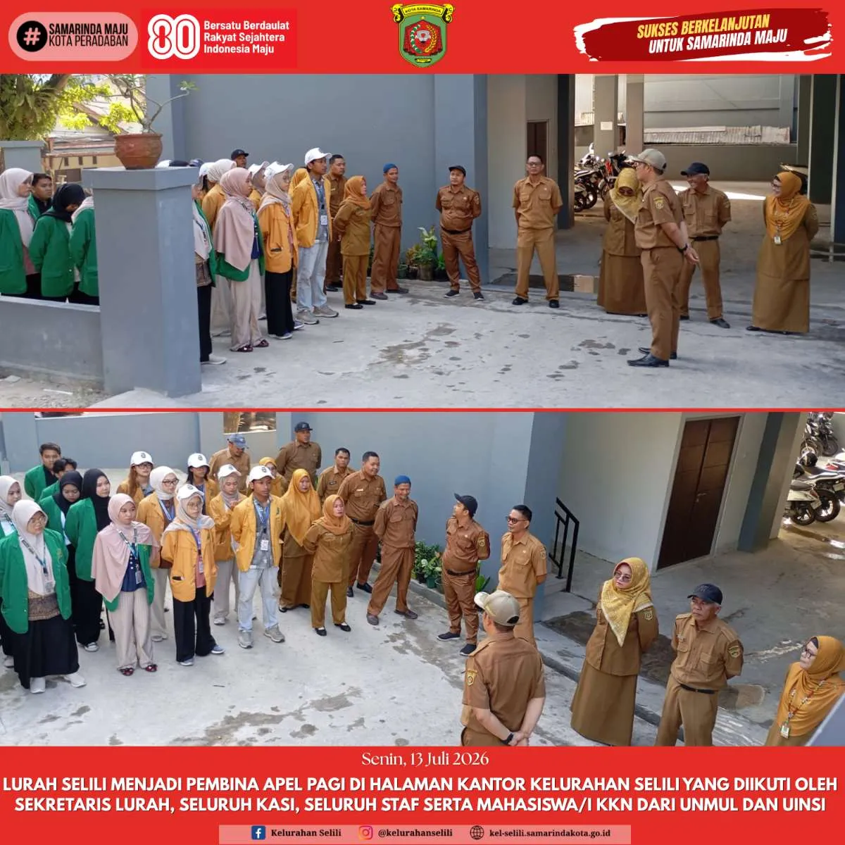 Lurah Selili menjadi Pembina Apel PAgi Di Halaman kantor Kelurahan Selili yang diikuti oleh Sekretaris Lurah, Seluruh Kasi, seluruh staf serta Mahasiswa/i KKN dari Unmul dan Uinsi (13/07/2026)