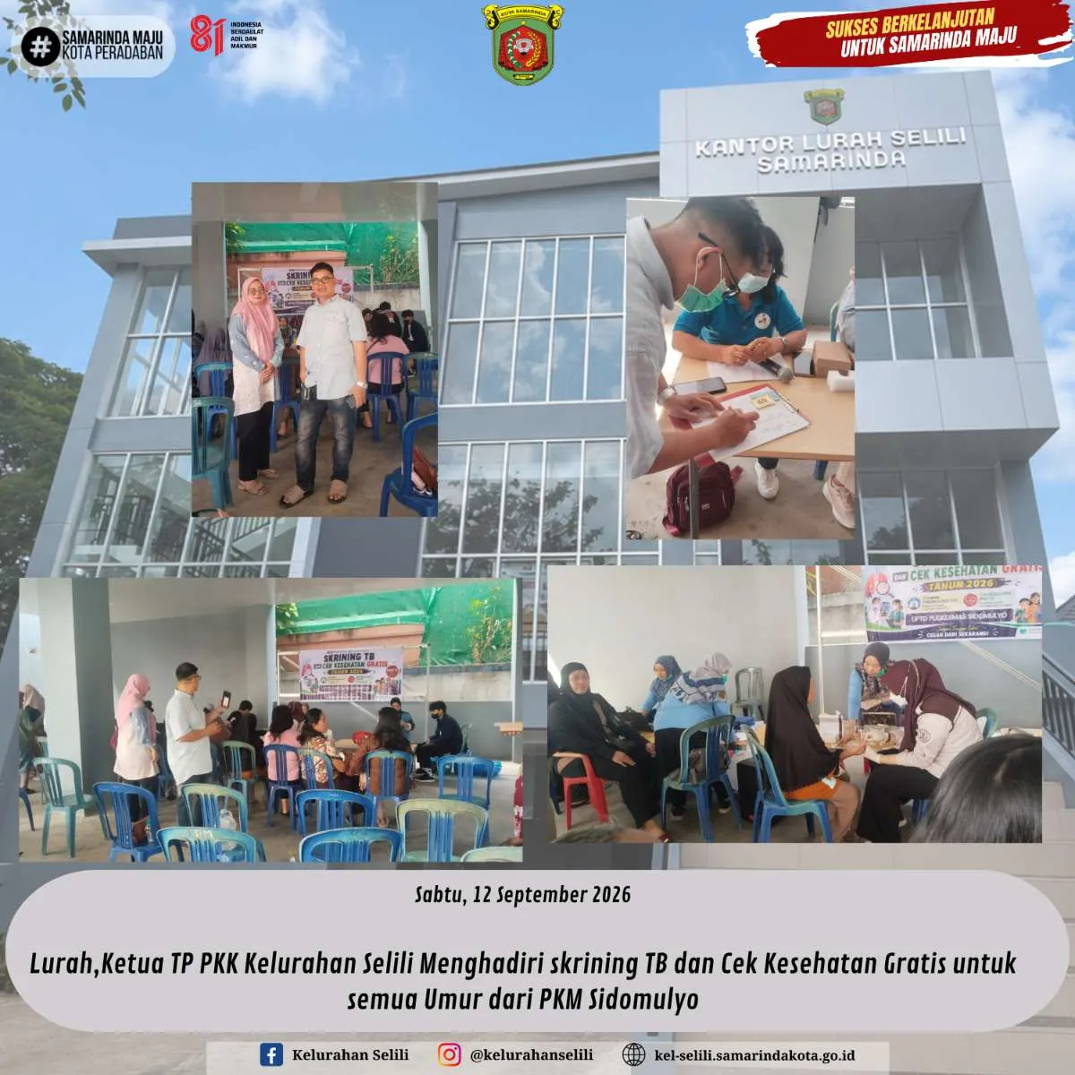 Lurah,Ketua TP PKK Kelurahan Selili Menghadiri skrining TB dan Cek Kesehatan Gratis untuk semua Umur dari PKM Sidomulyo (11/09/2026)