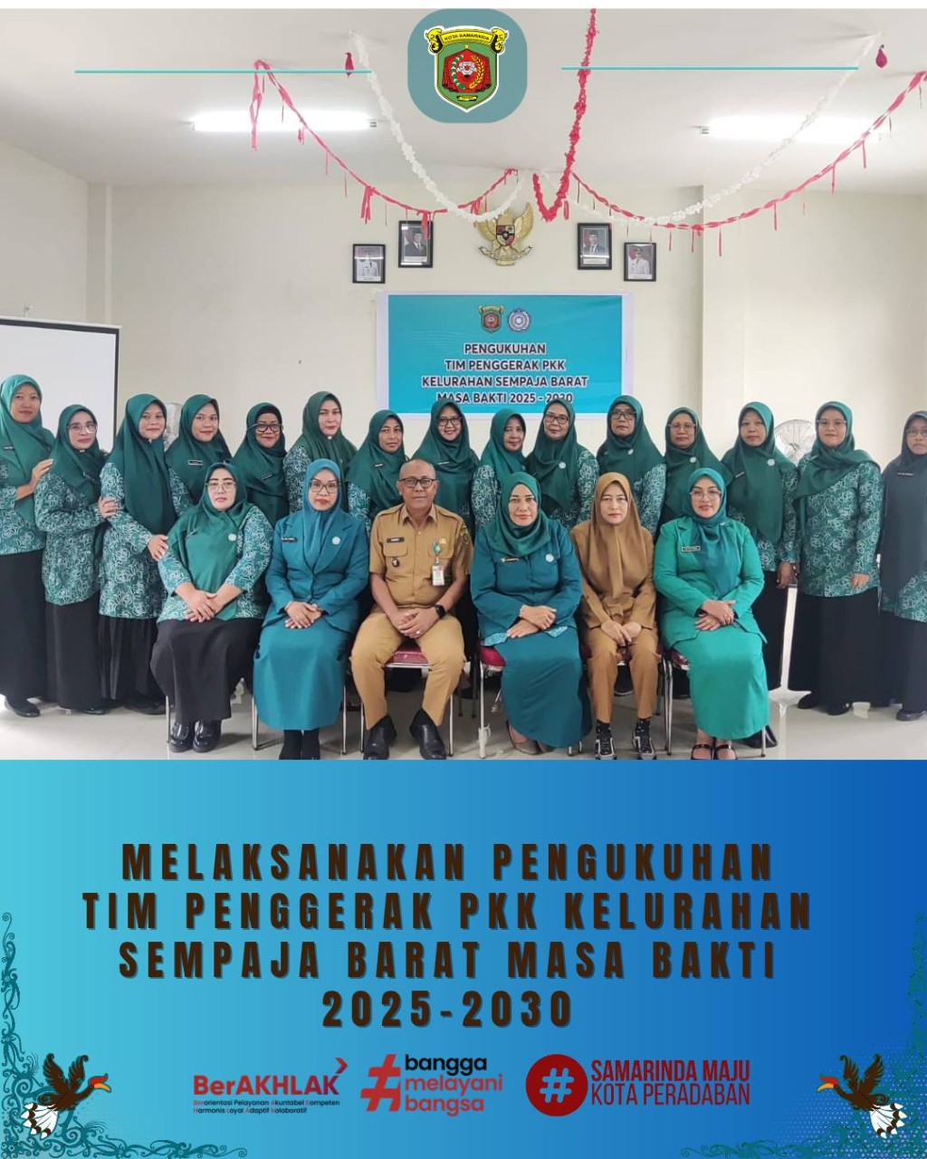 Giat, Selasa 30 Desember 2025 Pengukuhan Tim Penggerak  PKK Kelurahan Sempaja Barat masa bakti 2025-2030