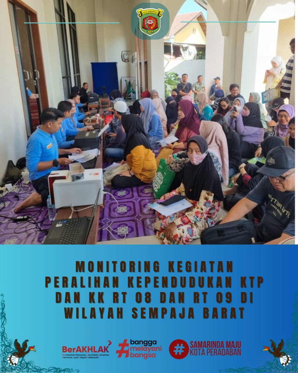 Giat pagi, Sabtu 24 Januari 2026 Monitoring kegiatan peralihan kependudukan KTP dan KK warga RT.08 dan RT.09 di wilayah Kelurahan Sempaja Barat