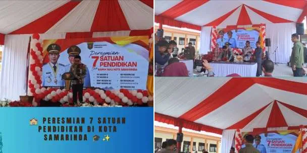 PERESMIAN 7 SATUAN PENDIDIKAN DI KOTA SAMARINDA