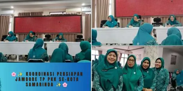  KOORDINASI PERSIAPAN JAMBORE TP PKK SE-KOTA SAMARINDA