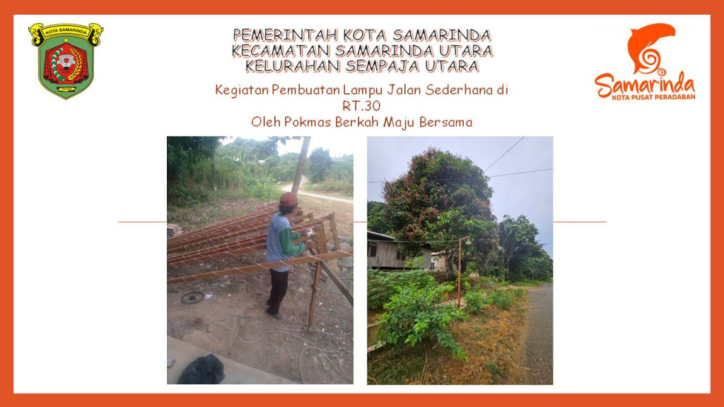 Kegiatan Pembuatan  Lampu  Jalan sederhana di Jl. Berambai RT. 30 Kelurahan Sempaja Utara