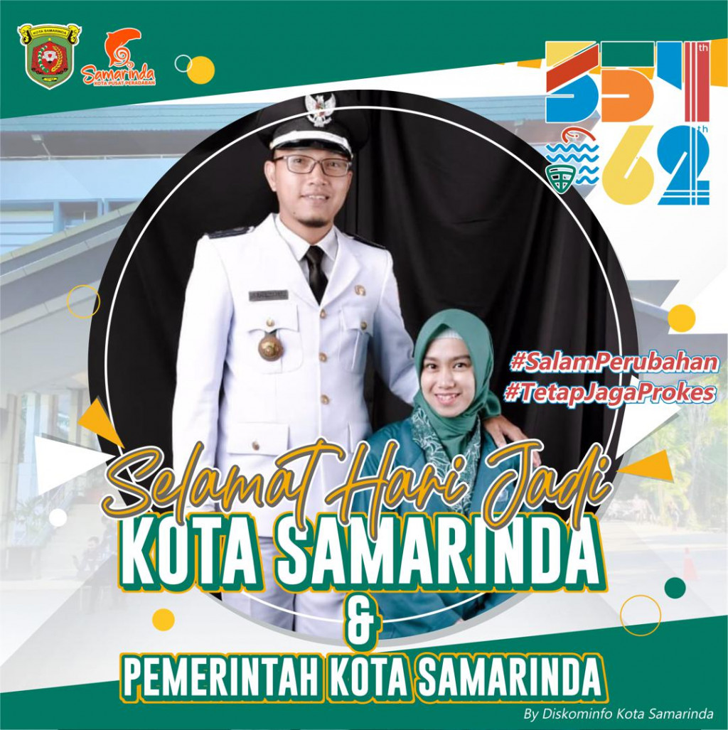 Selamat Ulang Tahun Kota Samarinda ke 354 dan Pememerintah Kota ke 62