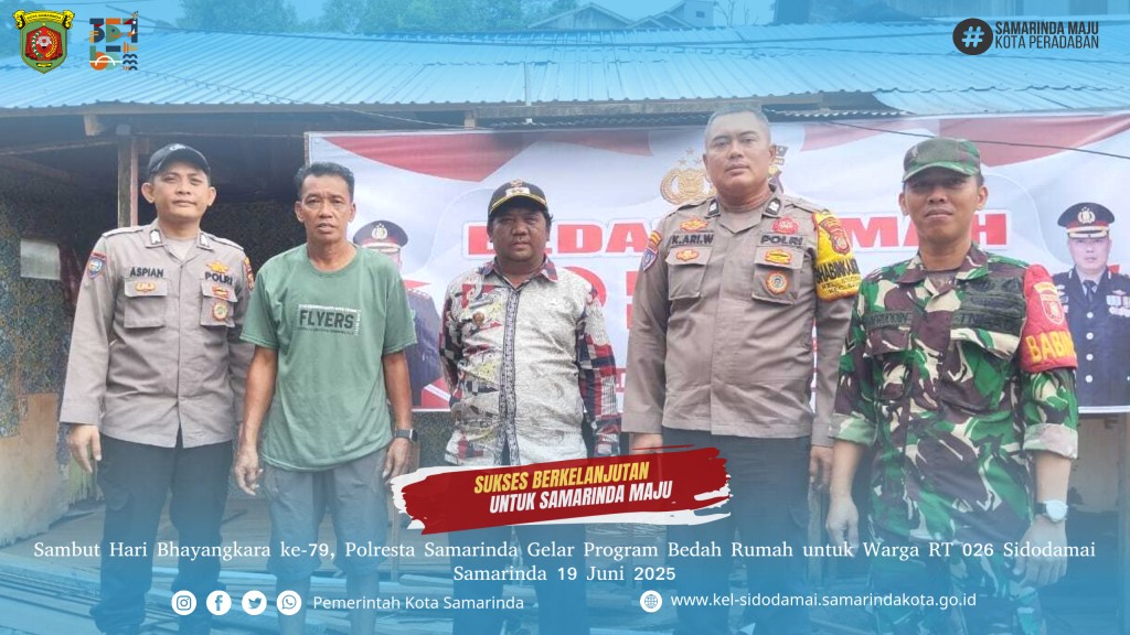 Sambut Hari Bhayangkara ke-79, Polresta Samarinda Gelar Program Bedah Rumah untuk Warga RT 026 Sidodamai