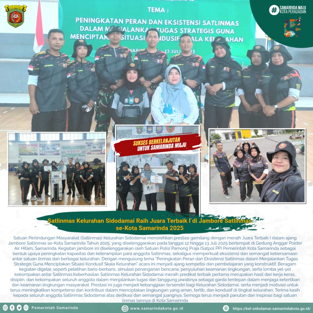 🏆 Satlinmas Sidodamai Juara 1 Terbaik Jambore Satlinmas se-Kota Samarinda 2025! 💪
