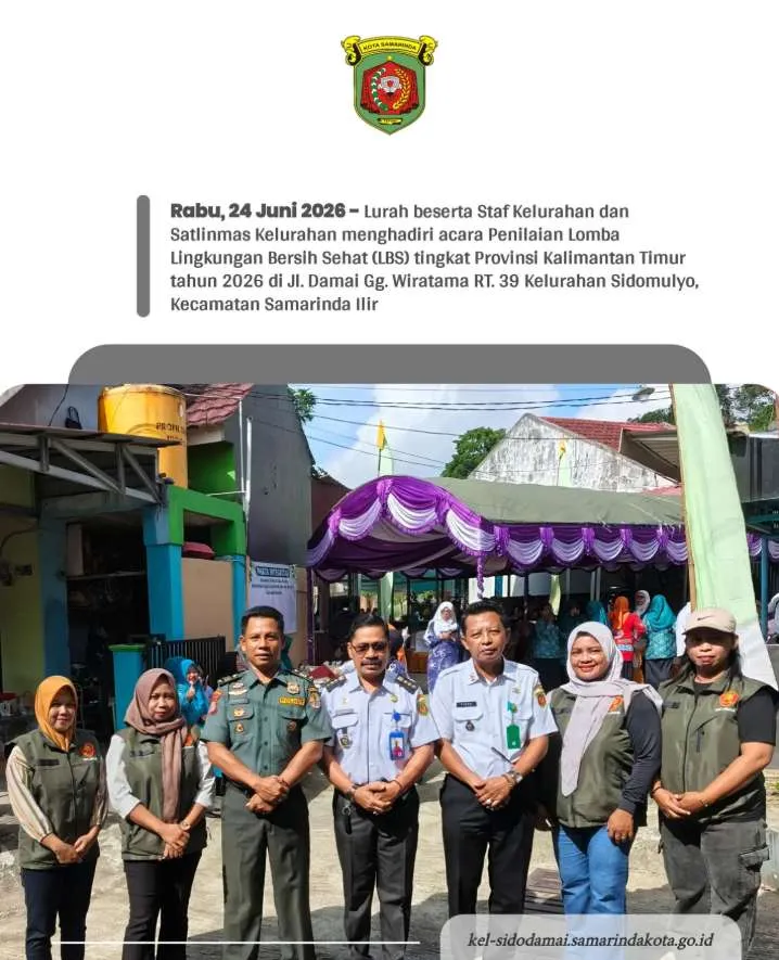 Lurah Sidodamai Hadiri Penilaian Lomba Lingkungan Bersih dan Sehat Tingkat Provinsi Kalimantan Timur Tahun 2026