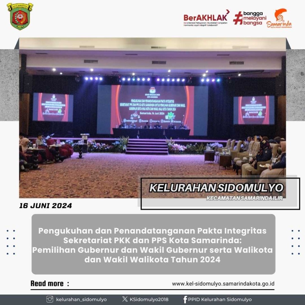 Pengukuhan dan Penandatanganan Pakta Integritas Sekretariat PKK dan PPS Kota Samarinda: Pemilihan Gubernur dan Wakil Gubernur serta Walikota dan Wakil Walikota Tahun 2024 (16/06/2024)