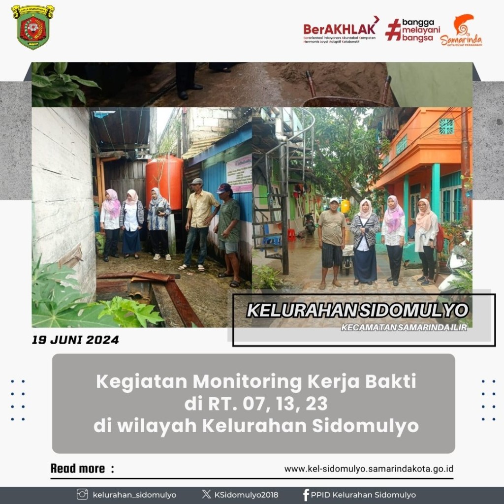 Kegiatan Monitoring Kerja Bakti di RT. 07, 13, 23 Kelurahan Sidomulyo (19/06/2024)