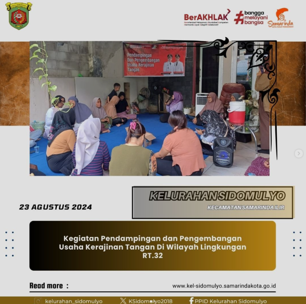 Kegiatan Pendampingan dan Pengembangan Usaha Kerajinan Tangan Di Wilayah Lingkungan RT.32. (23/08/2024)