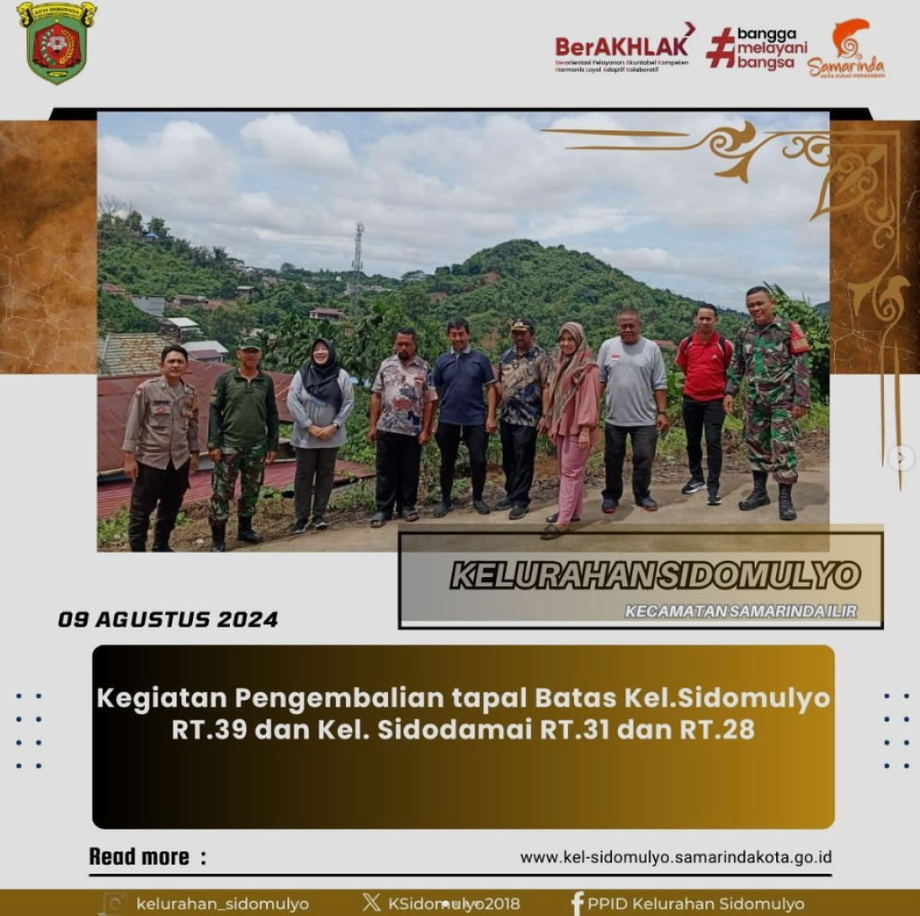 Kegiatan Pengembalian tapal Batas Kel.Sidomulyo RT.39 dan Kel. Sidodamai RT.31 dan RT.28. (09/08/2024)