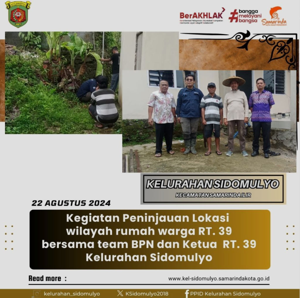 Kegiatan Peninjauan Lokasi wilayah rumah warga RT. 39 Kelurahan Sidomulyo (22/08/2024)
